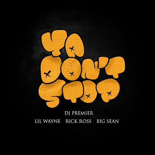 Lil_wayne__rick_ross__big_sean_-_ya_don_t_stop