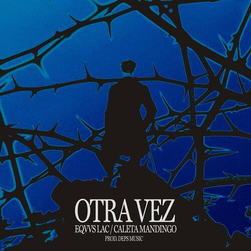 Medium_eqvvs_lacrima__caleta_mandingo_-_otra_vez_-_prod._deps_music