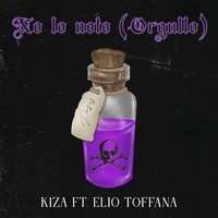 Small_k1za_x_elio_toffana_-_no_lo_noto__orgullo___prod._el_secreto_produce_