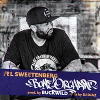 Small_fel_sweetenberg_bone_orchard__prod._by_buckwild__cuts_by_dj_djaz_