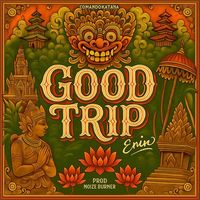 Small_erin_-_good_trip__prod_noize_burner_
