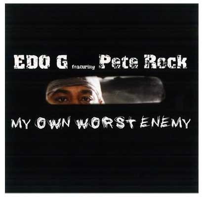Edo_g___pete_rock_-_my_own_worst_enemy