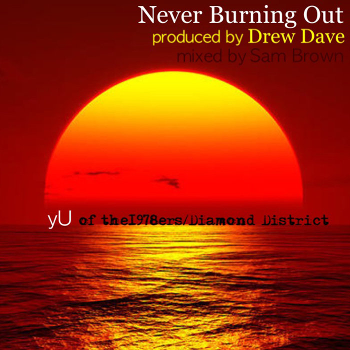 Never_burning_out