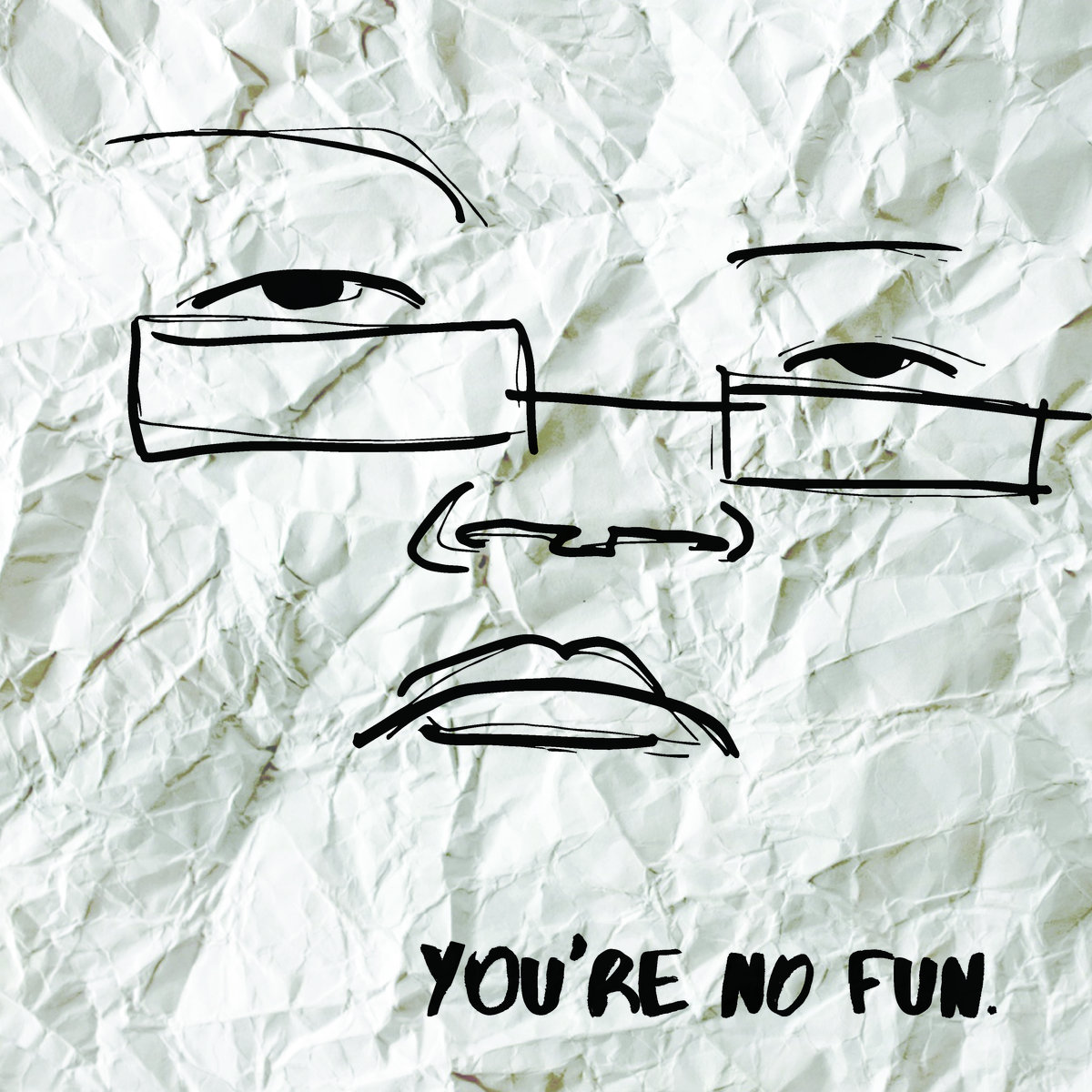 You_re_no_fun