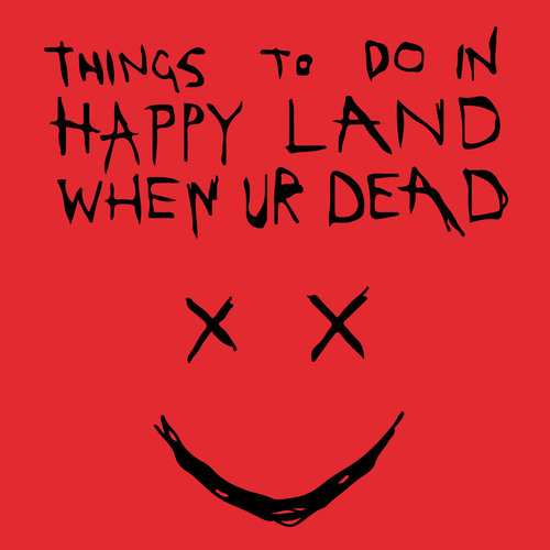 Medium_things_to_do_in_happy_land_when_ur_dead