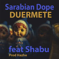 Small_duermete_sarabian_dope_shabu