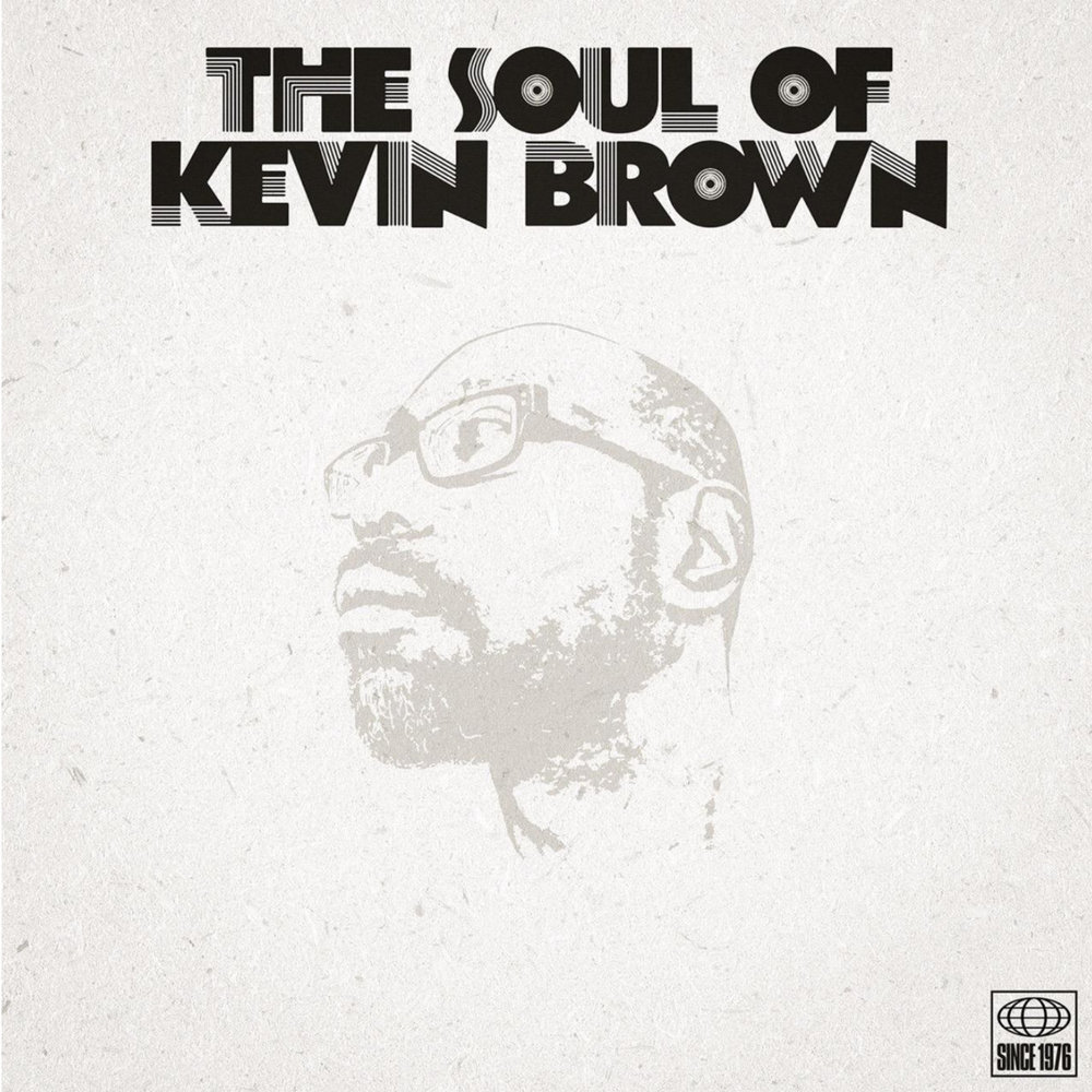 The Soul Of Kev Brown Volume One