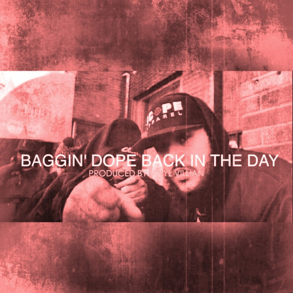 Baggin' Dope Back In The Day
