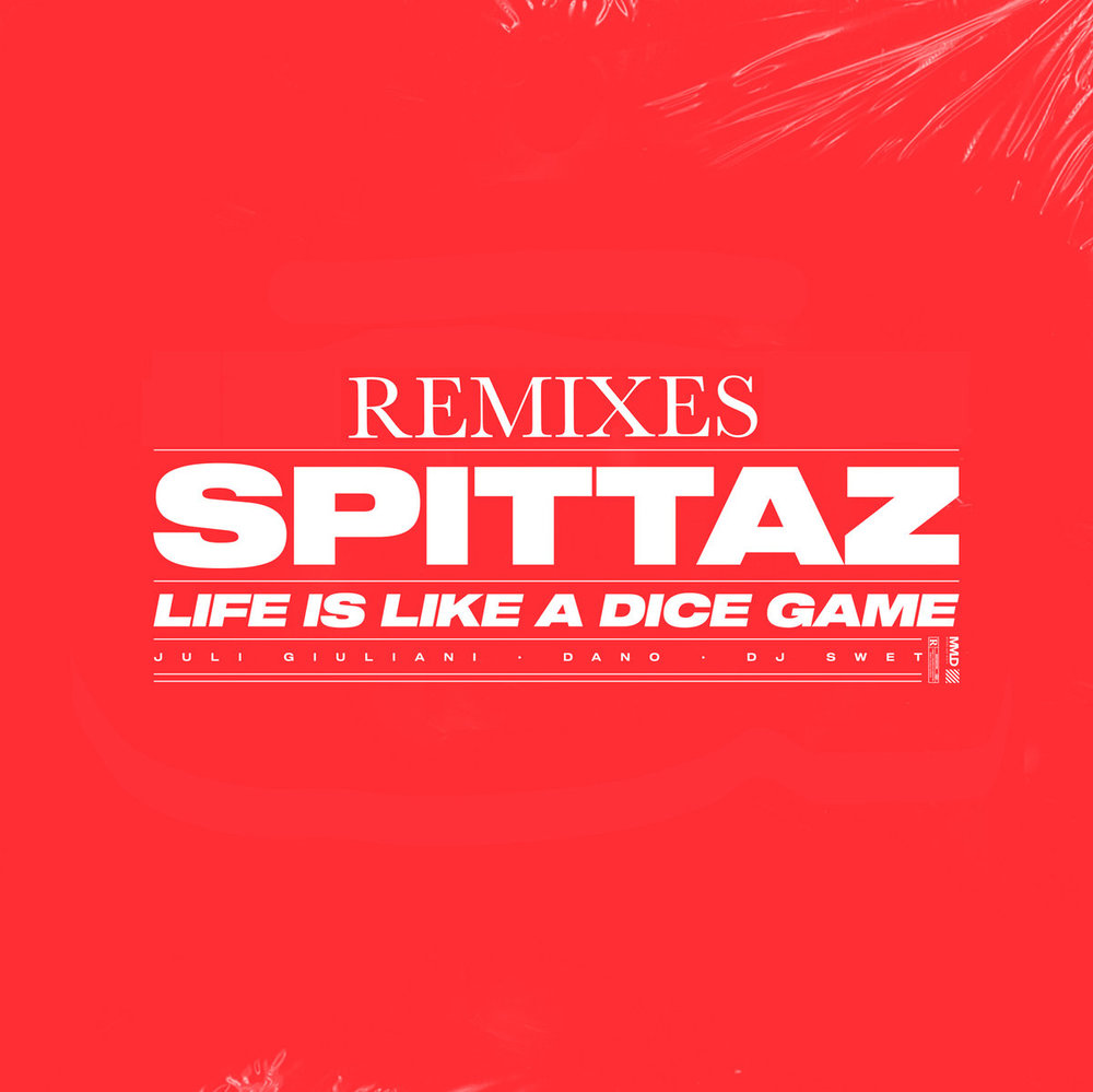 Portada de Spittaz​/​Life is Like a Dice Game (Remixes)