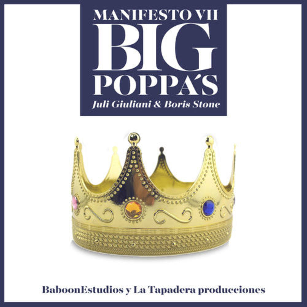 Big Poppa´s (Manifesto 7)