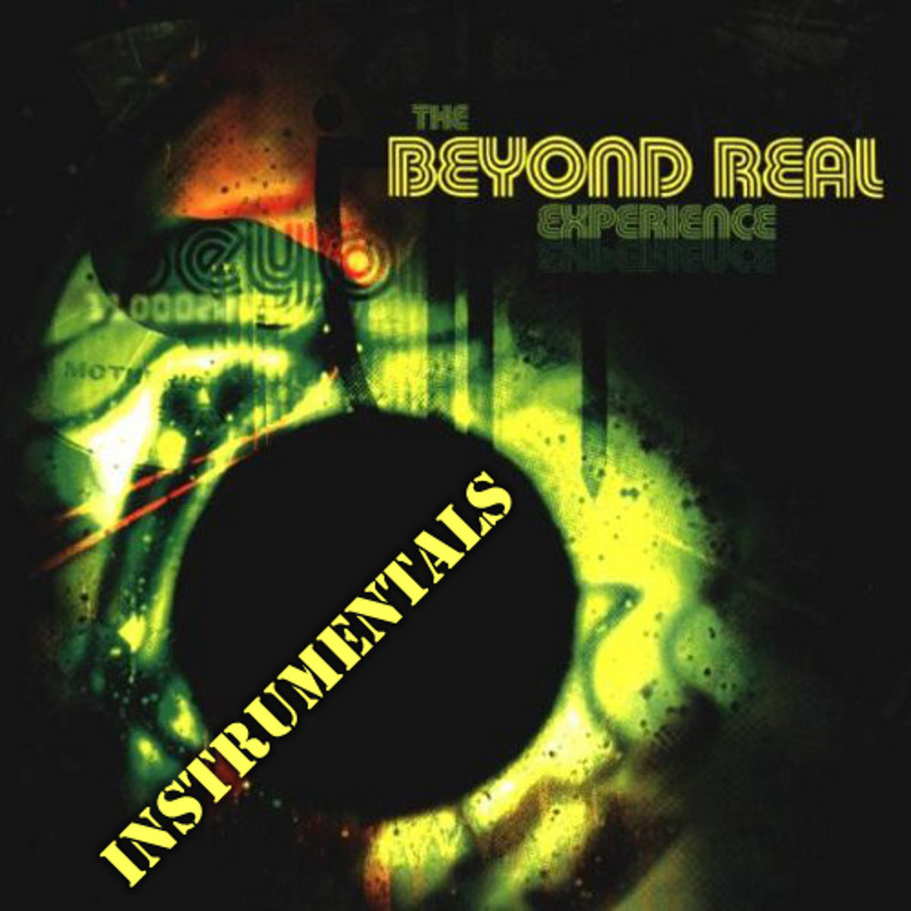 The Beyond Real Experience Volume One Instrumentals