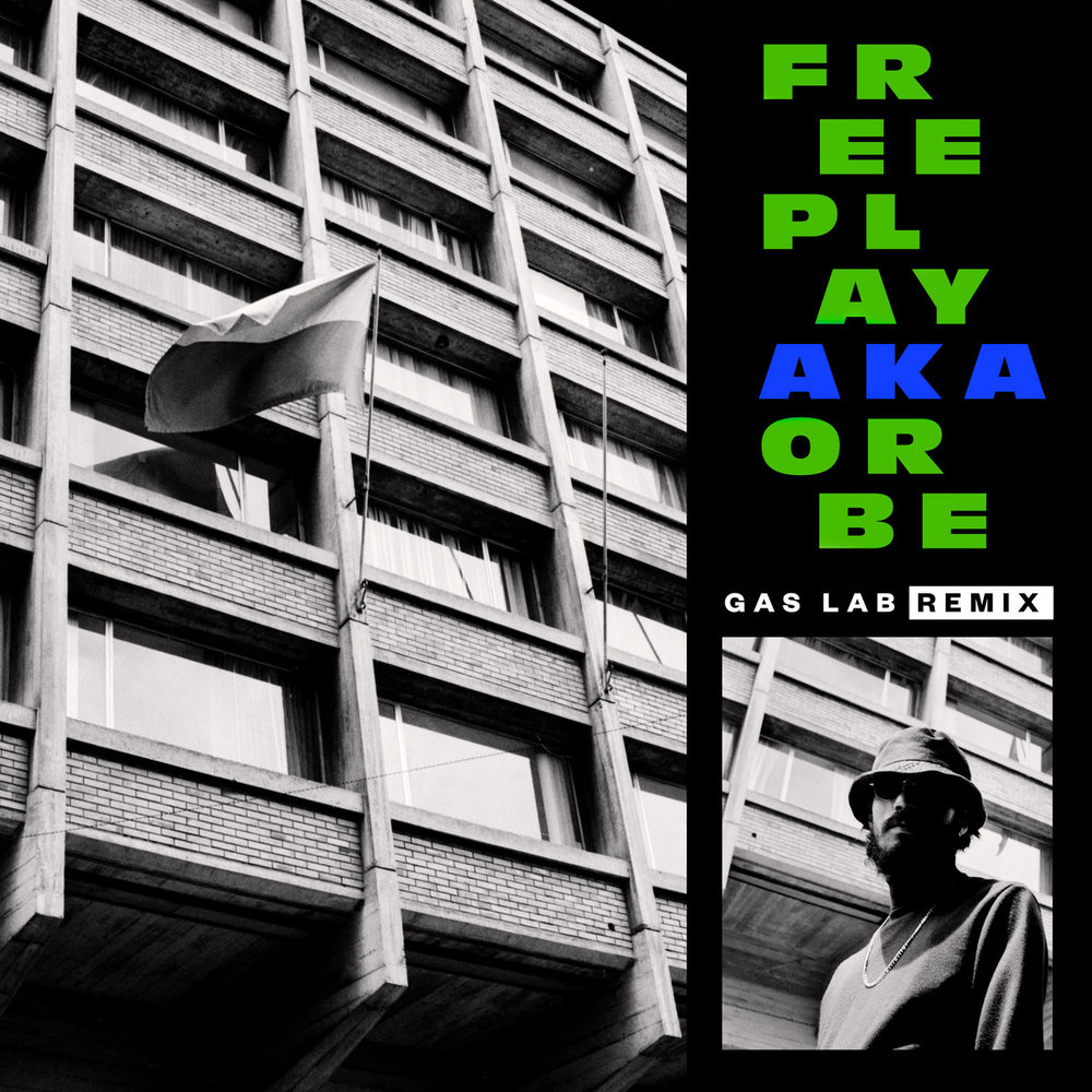Free Play aka Orbe (Gas​-​Lab Remix)