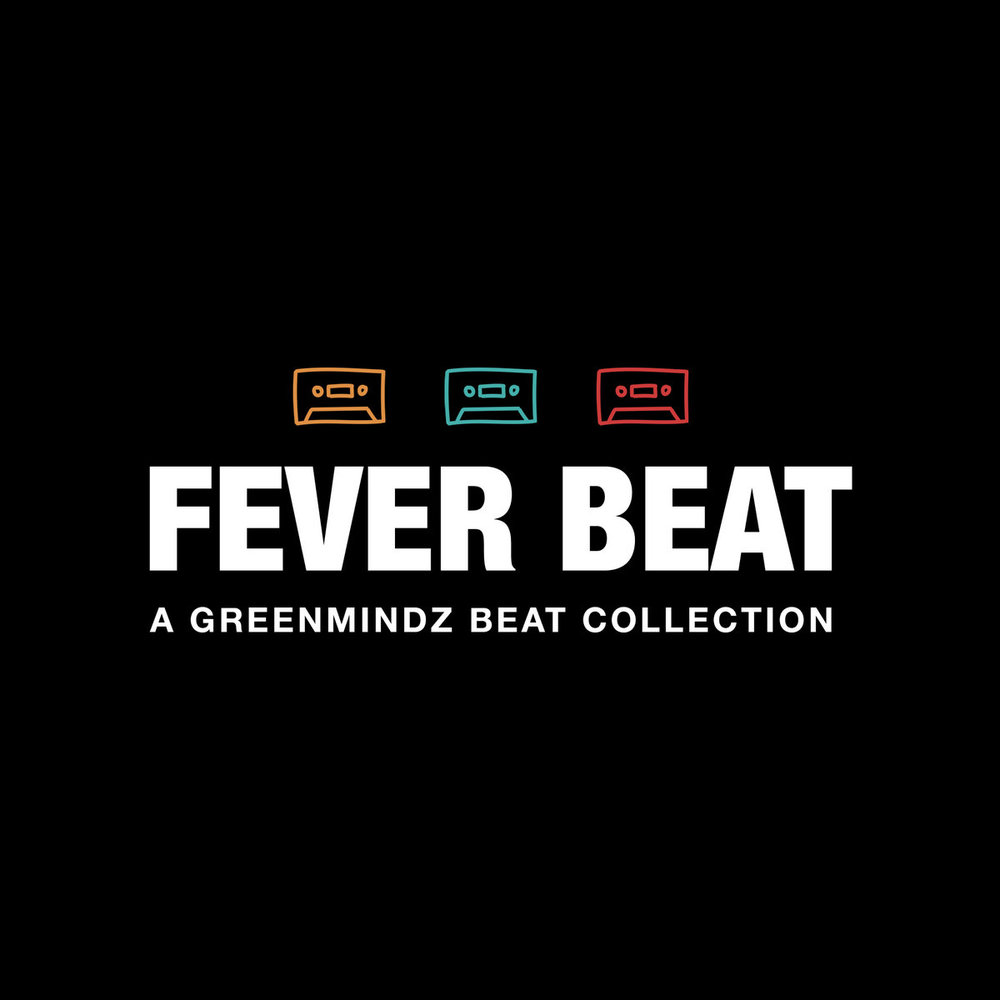 Fever Beat - A GreenMindz Beat Collection