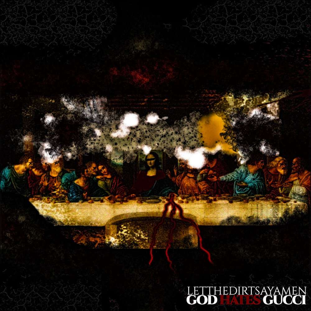 God Hates Gucci