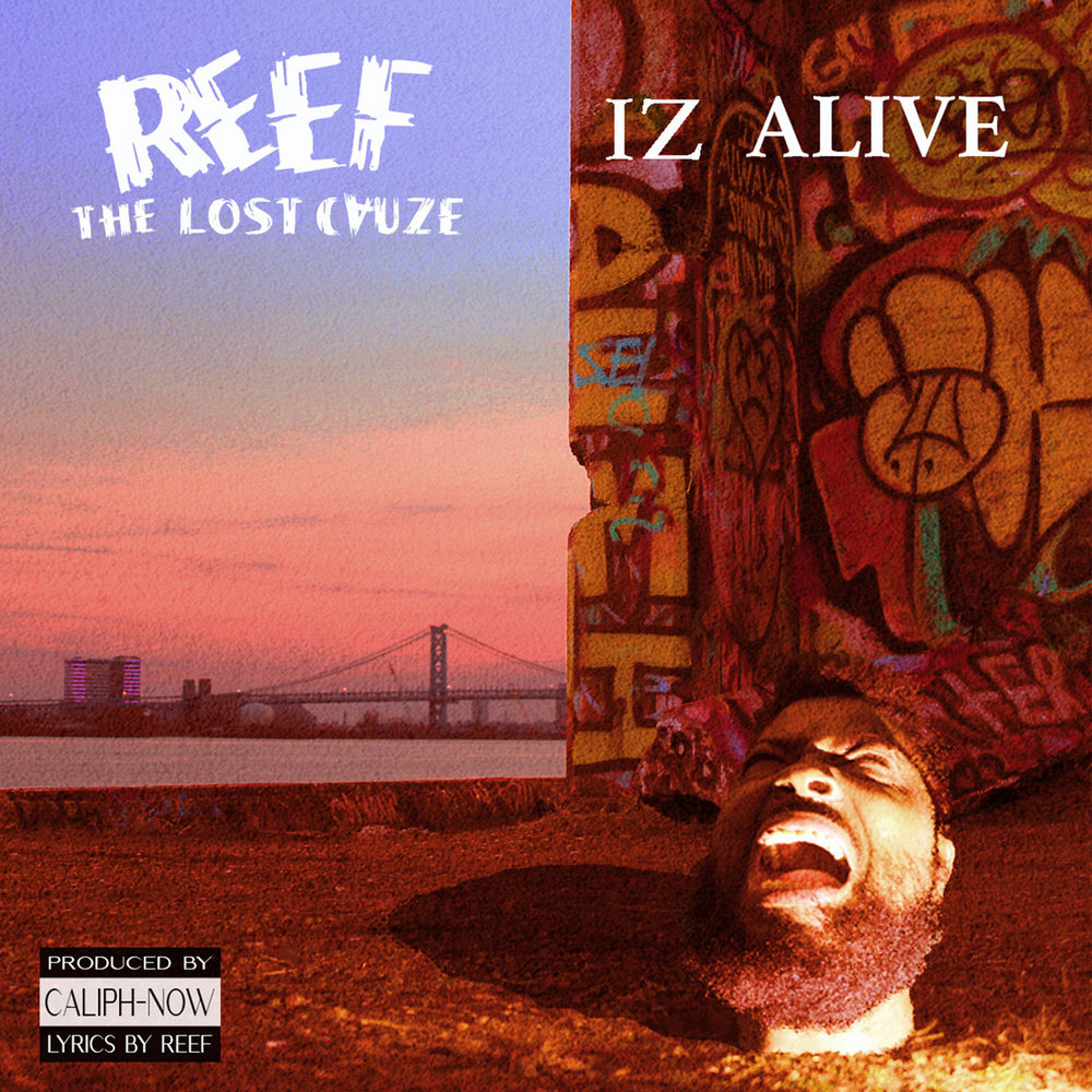 Reef the Lost Cauze IZ ALIVE