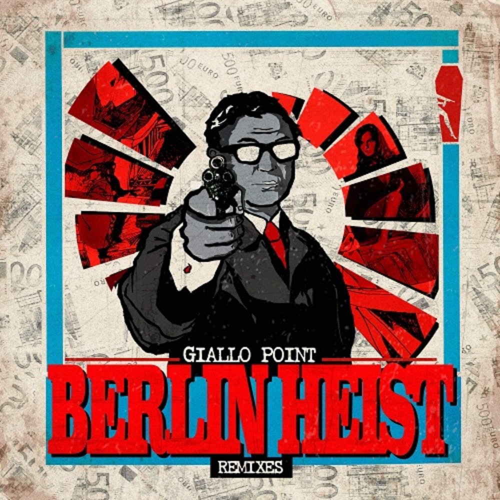 Berlin Heist Remixes