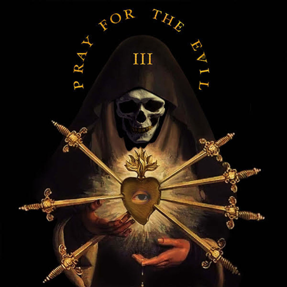 Pray For The Evil III