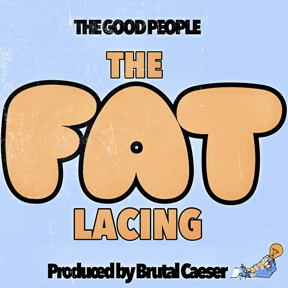 The Fat Lacing (Single)