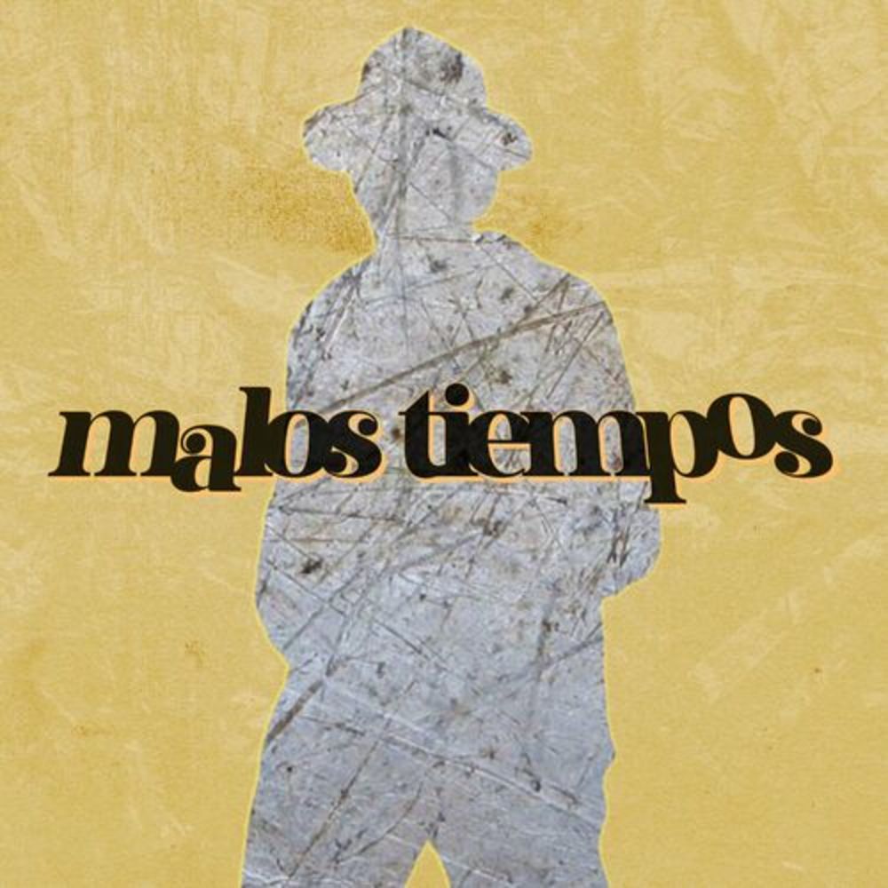 Malos Tiempos