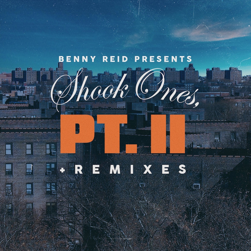 Shook Ones Pt. II + Remixes