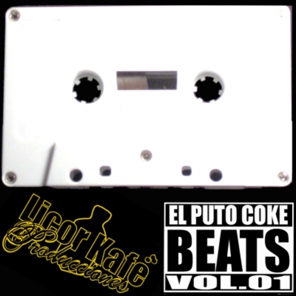 El Puto Coke Beats Vol.01
