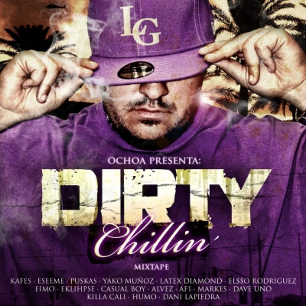Dirty Chillin' Mixtape