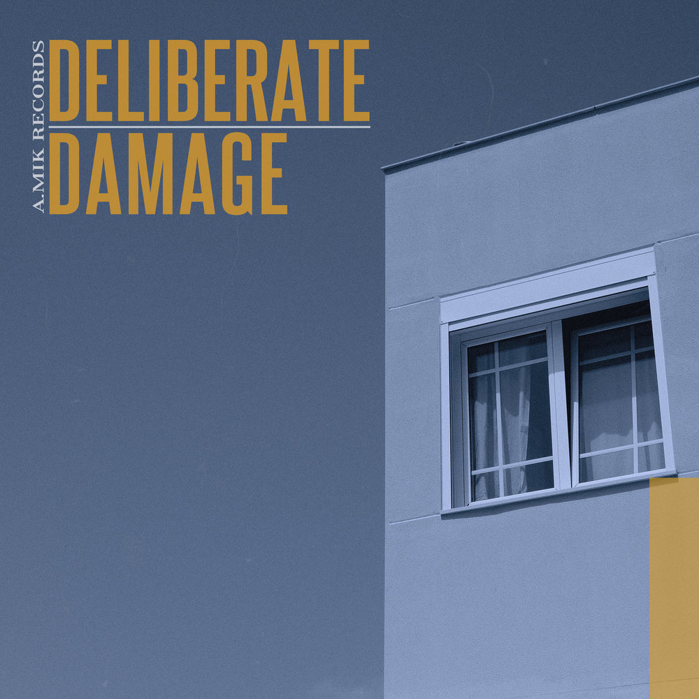 Deliberate Damage