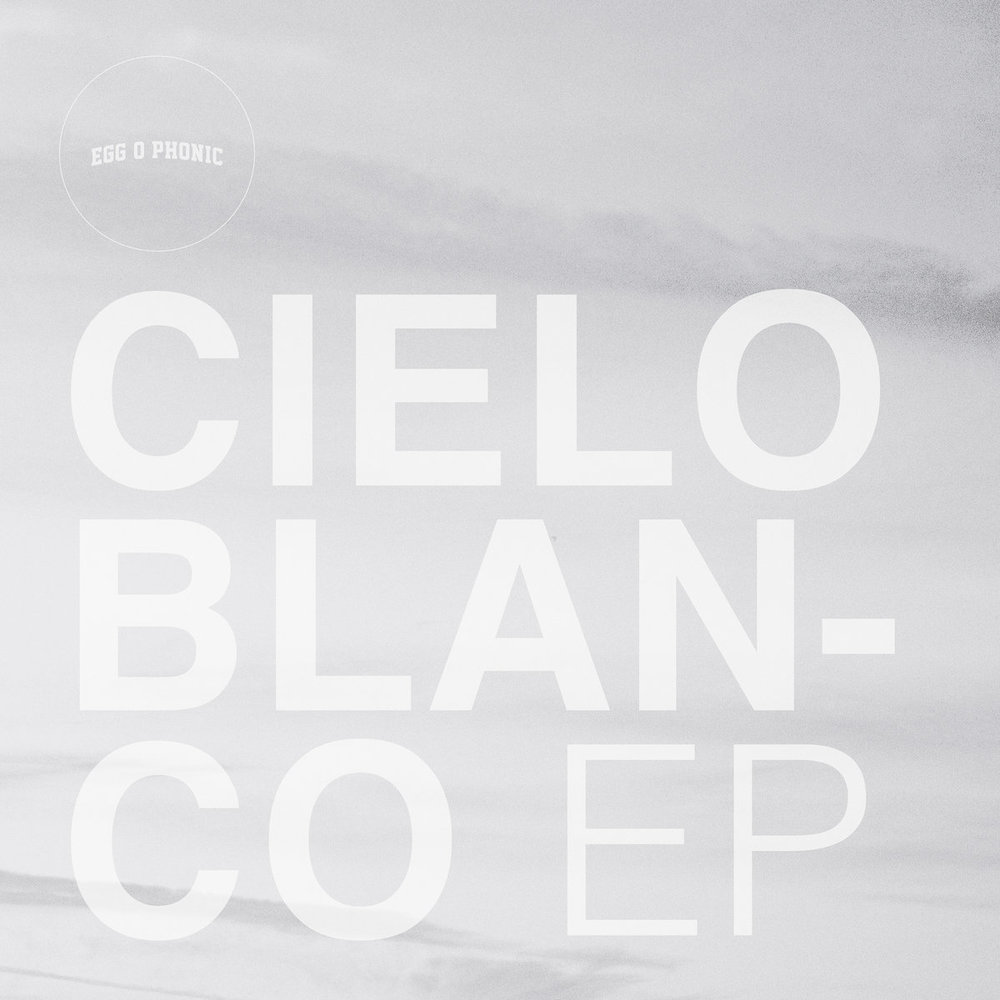 Cielo Blanco EP
