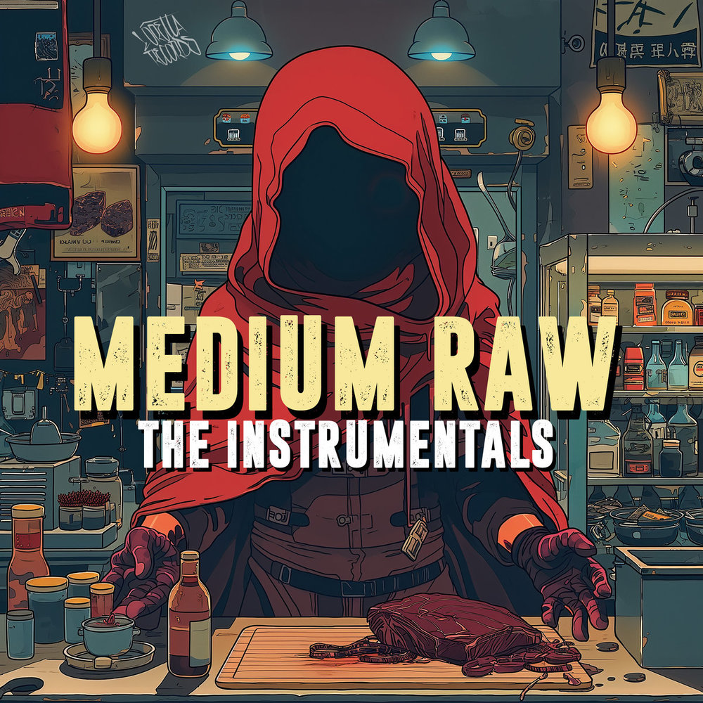 Medium Raw (The Instrumentals)
