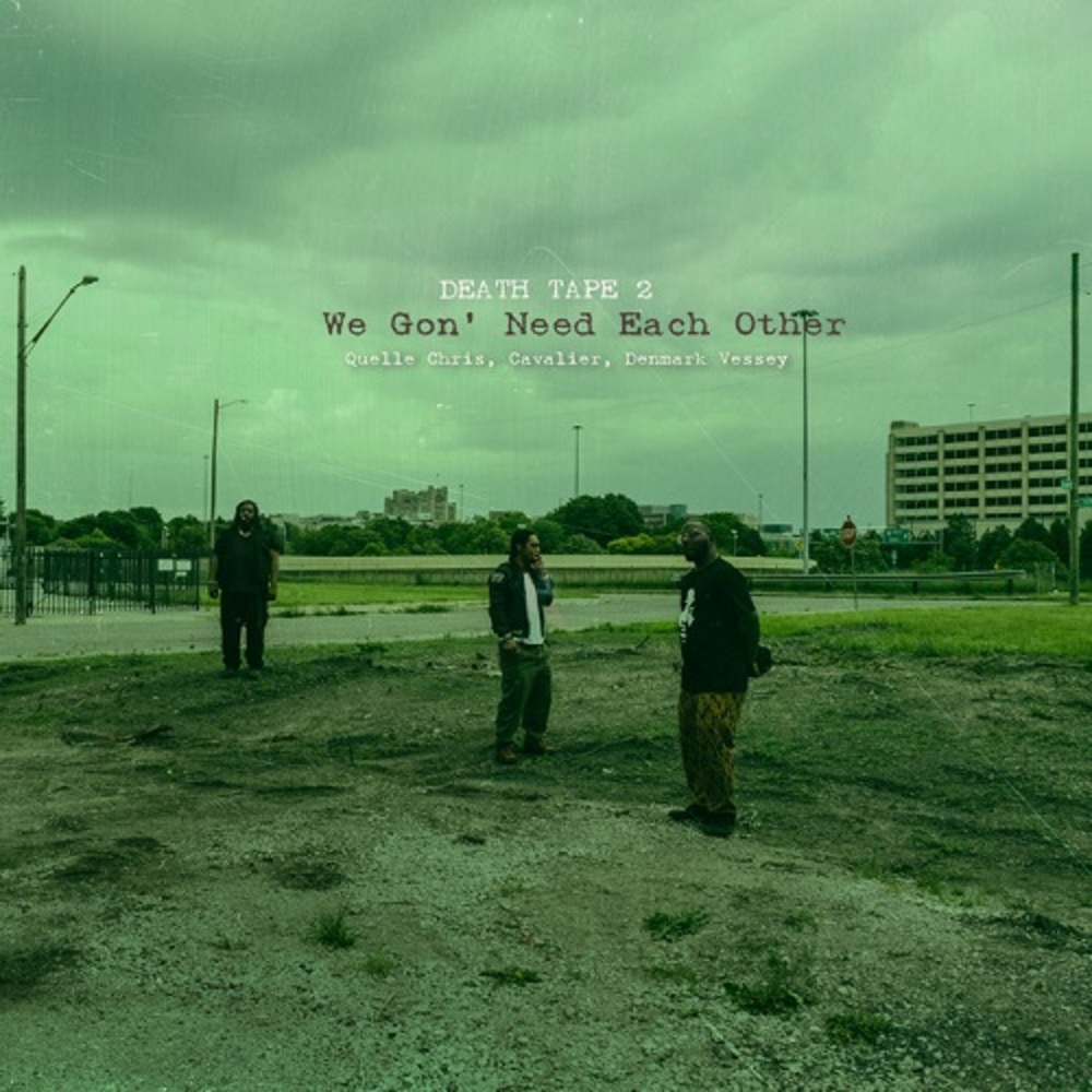 Death Tape 2: We Gon’ Need Each Other