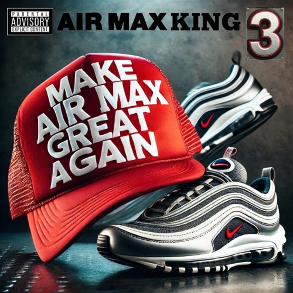 Air Max King 3: Make Air Max Great Again