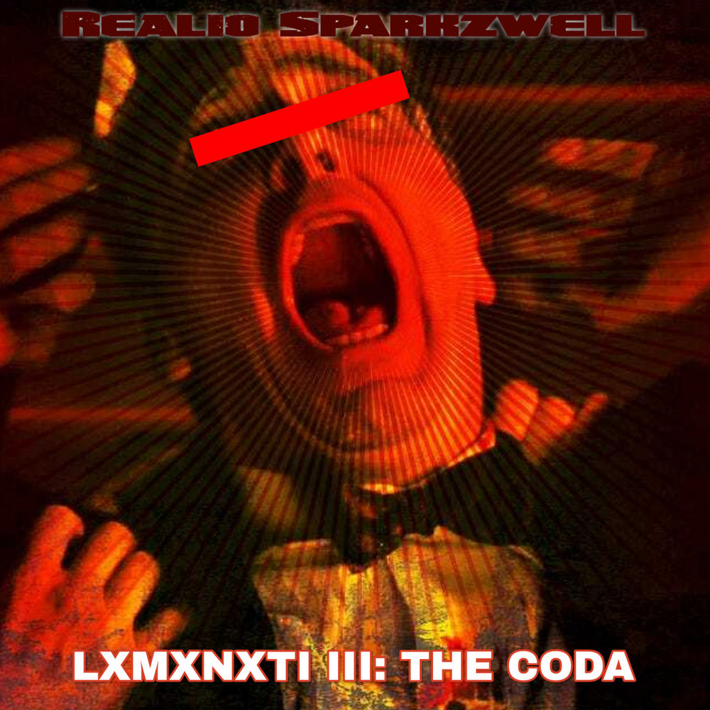 LXMXNXTI III: The Coda