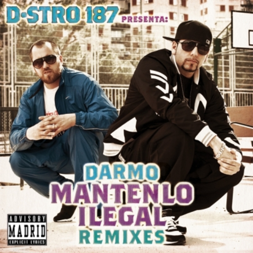 Darmo: Mantenlo Ilegal Remixes