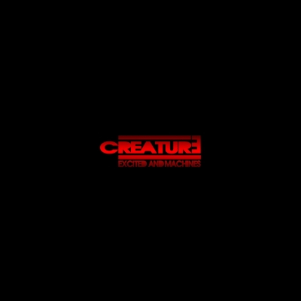 Creature: Exited And Machines