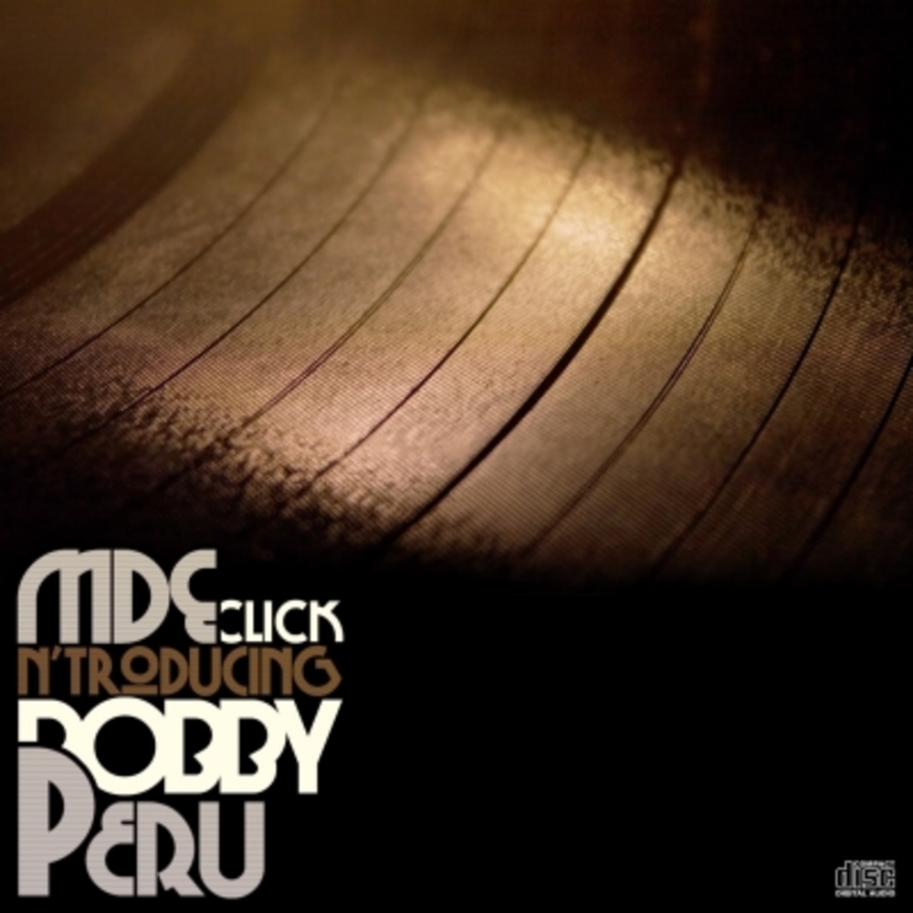 MDE Click N'Troducing Bobby Peru