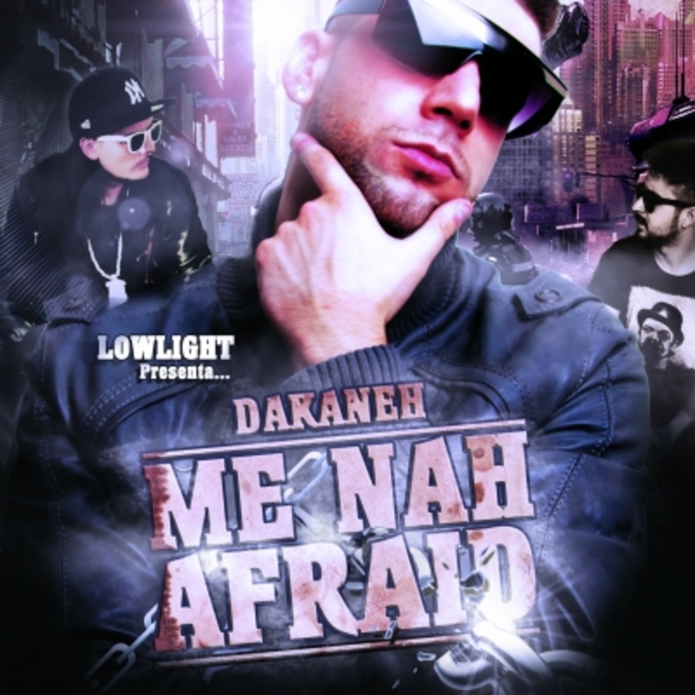 Me Nah Afraid