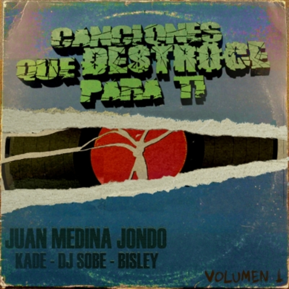 Canciones Que Destrocé Para Ti