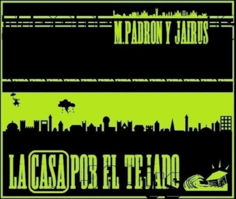 La Casa Por El Tejado 