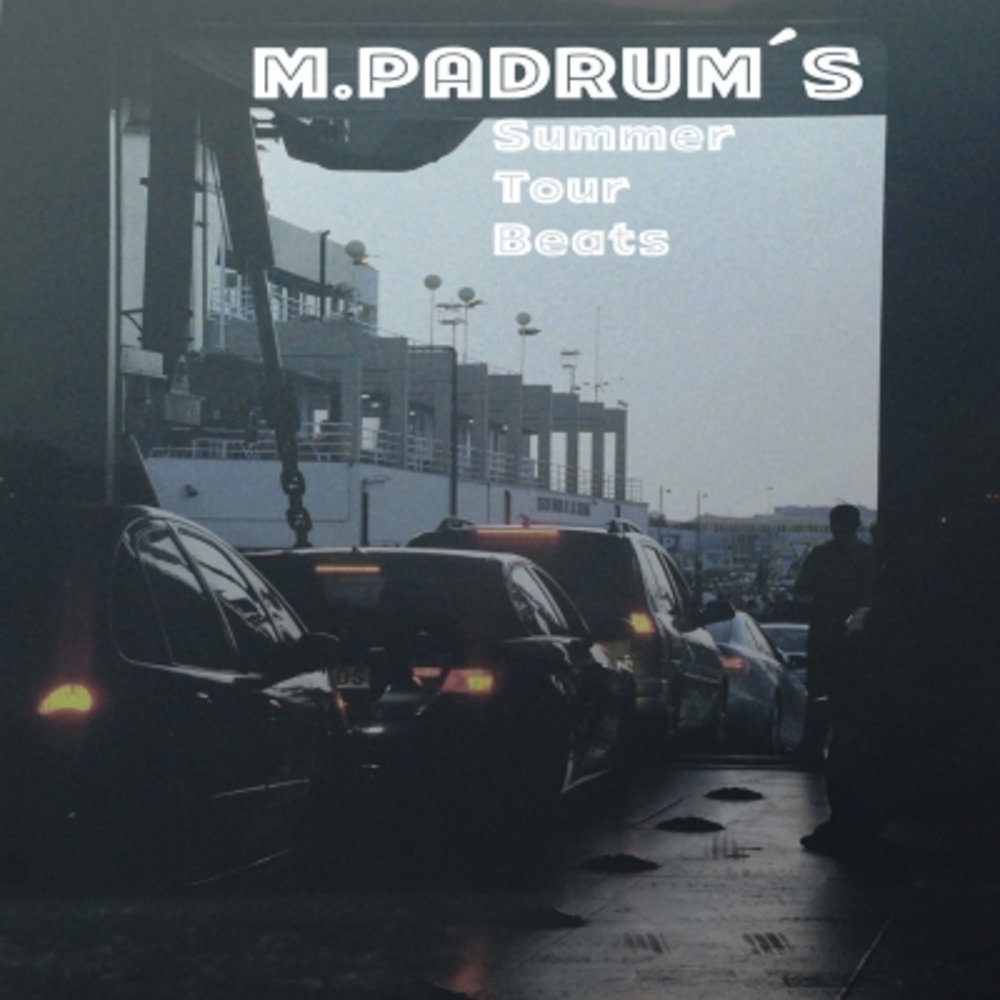 M​.​Padrum's Summer Tour Beats