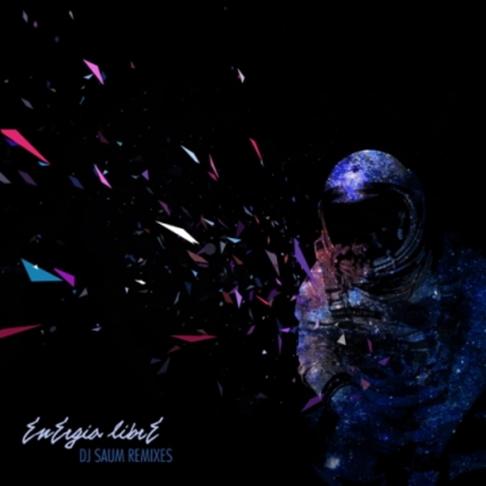 Energía Libre DJ Saum Remixes