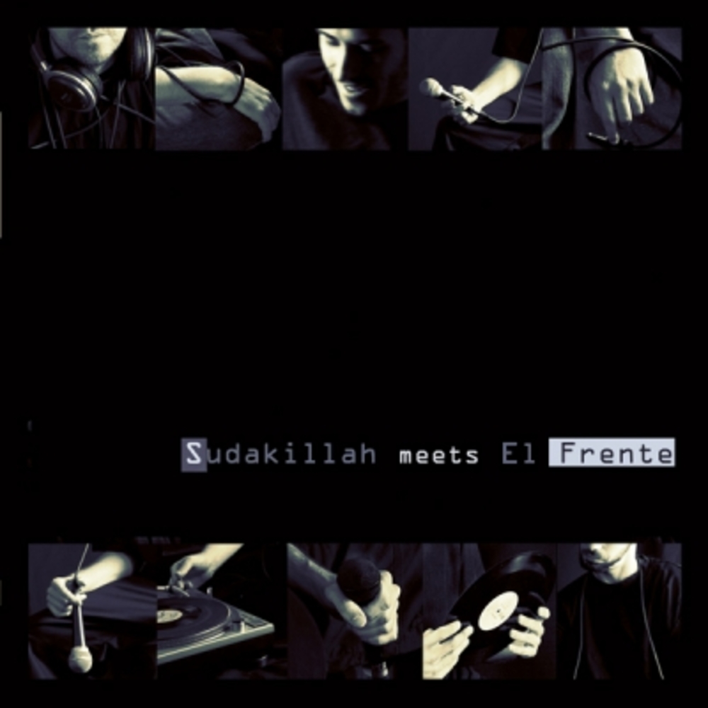 Sudakillah Meets El Frente
