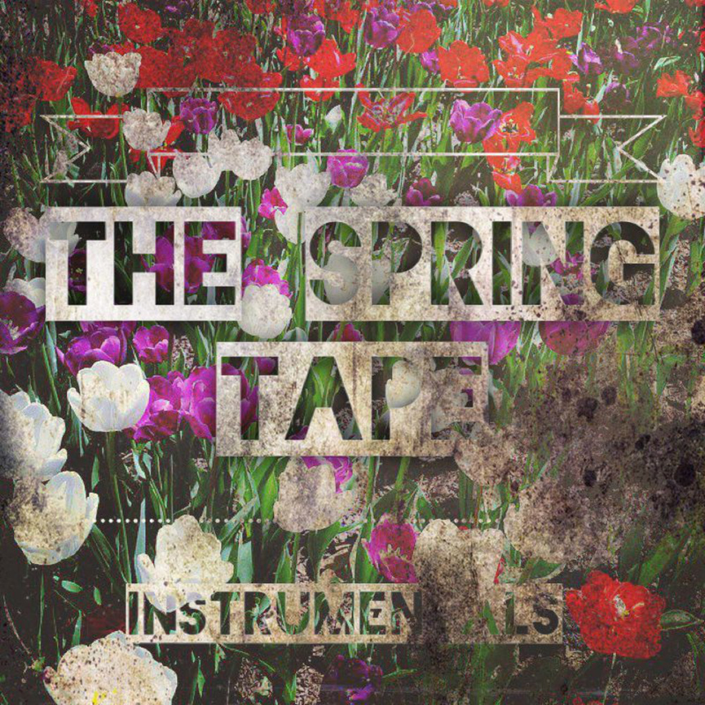 The Spring Tape (Instrumentals)