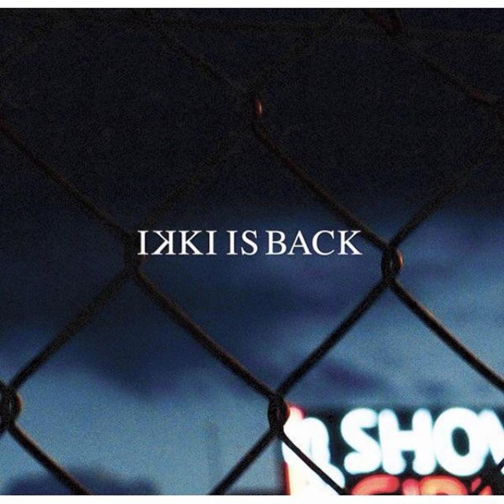 Ikki is Back