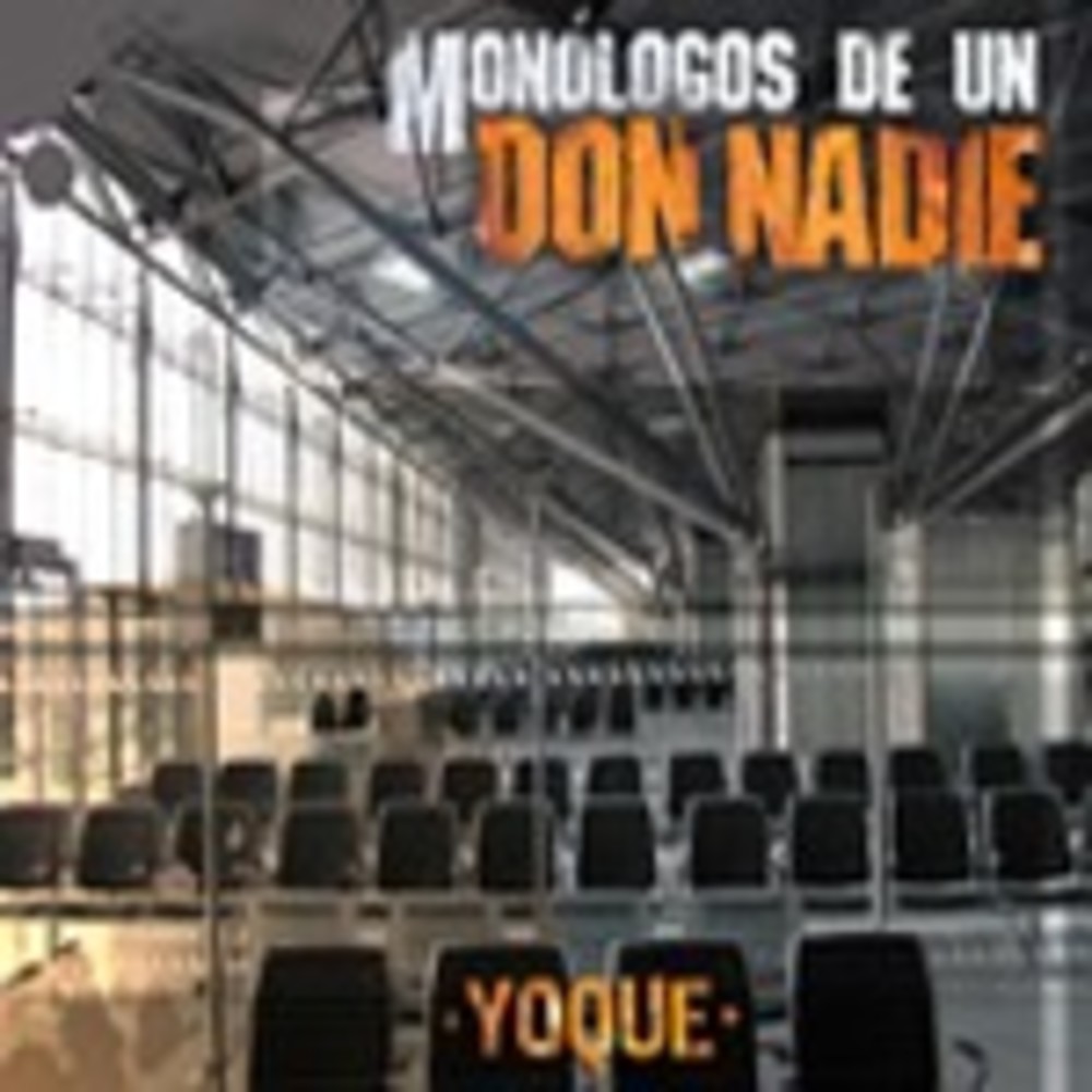 Monologos De Un Don Nadie