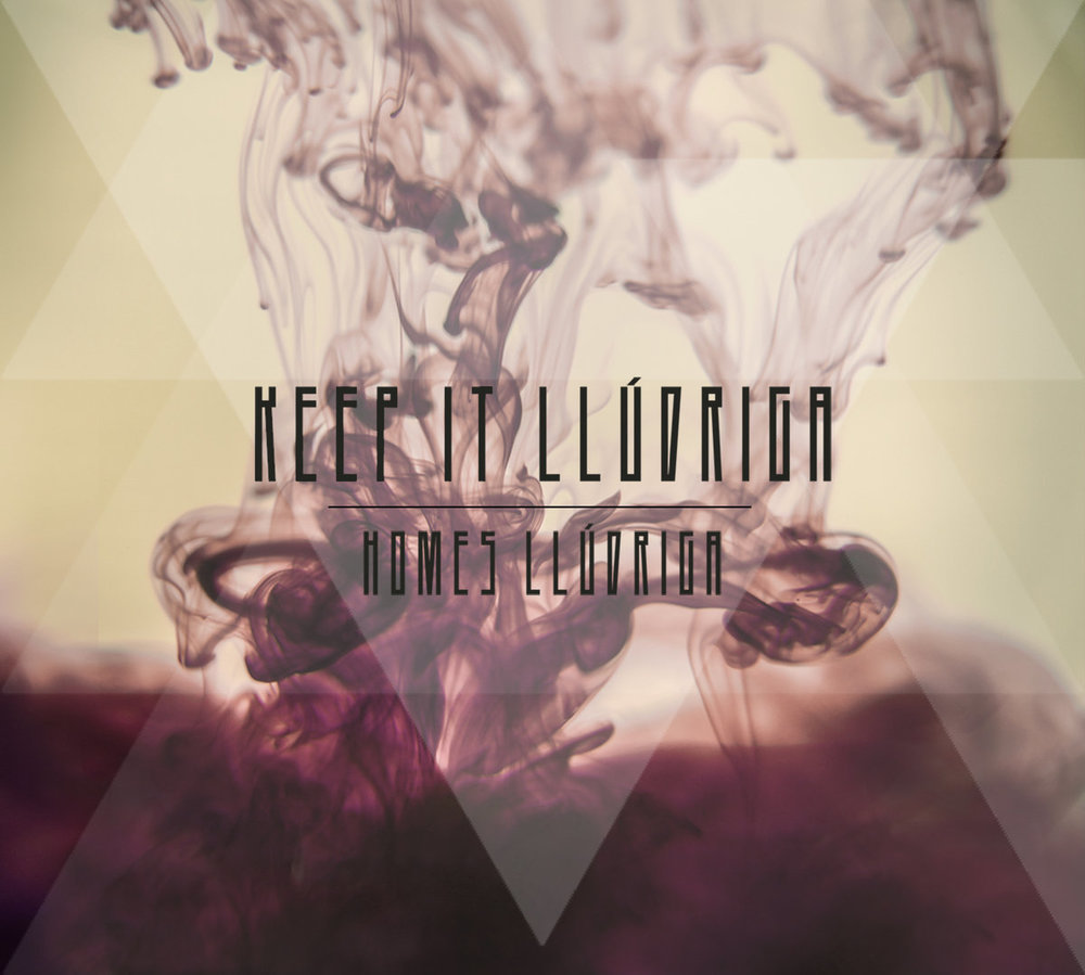 Keep It Llúdriga