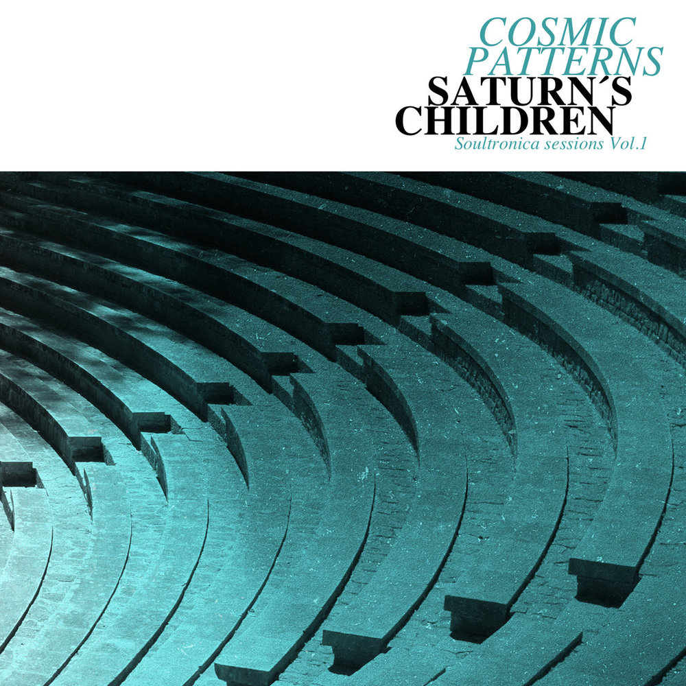 Cosmic Patterns | Soultronica Sessions Vol. 1