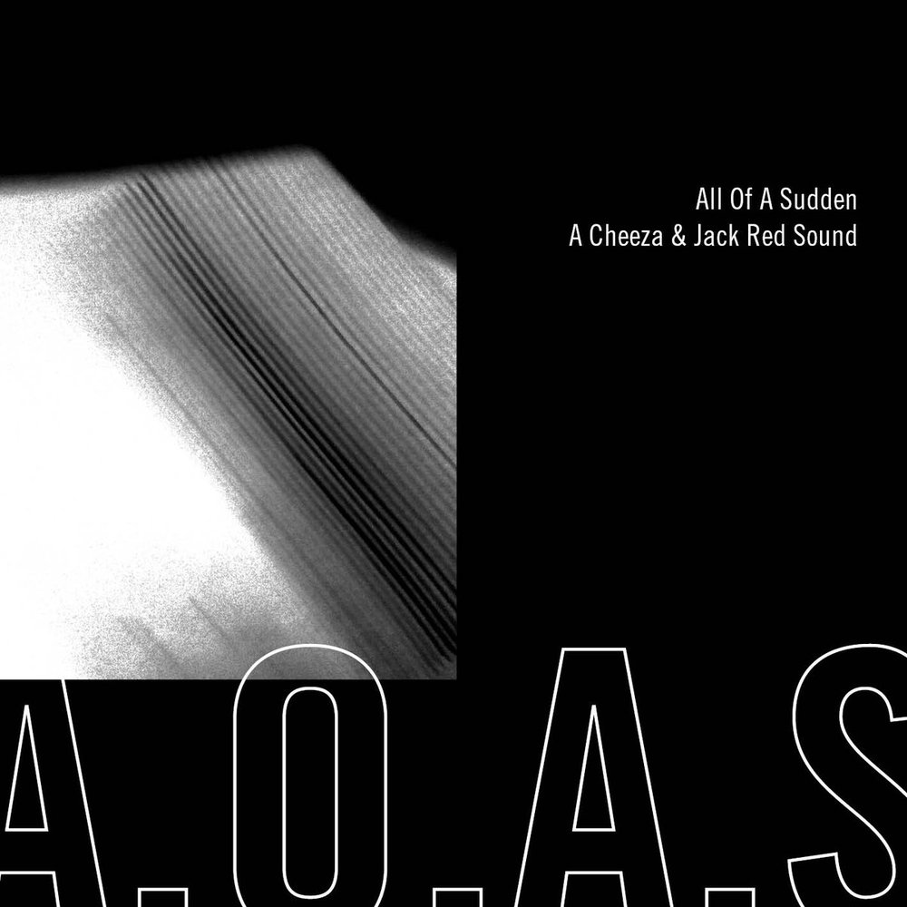  A​​.​​O​​.​​A​​.​​S. (All of a Sudden)