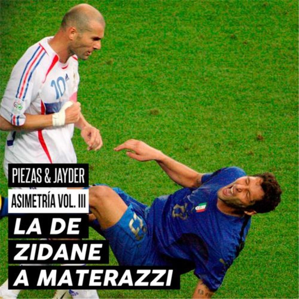  Asimetría, Vol. III: La de Zidane a Materazzi