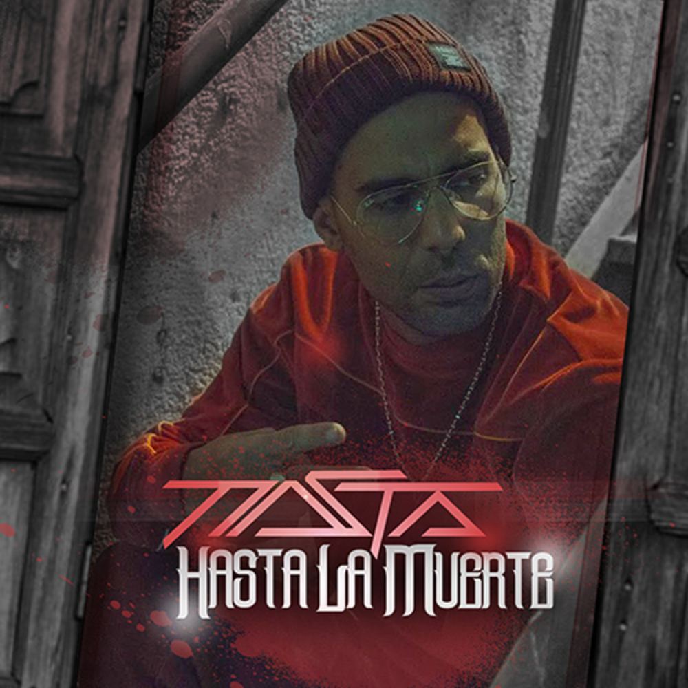 Hasta La Muerte