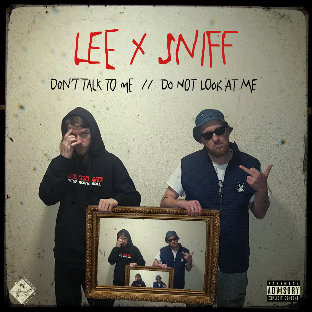 Don't Talk To Me / Do Not Look At Me